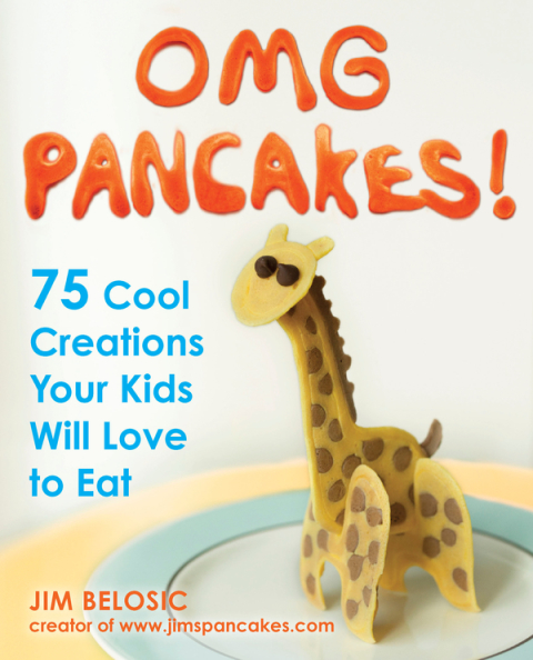 OMG Pancakes!: 75 Cool Creations Your Kids Will Love to Eat - FULL INSTANT DOWNLOAD | PDF DOCX EPUB