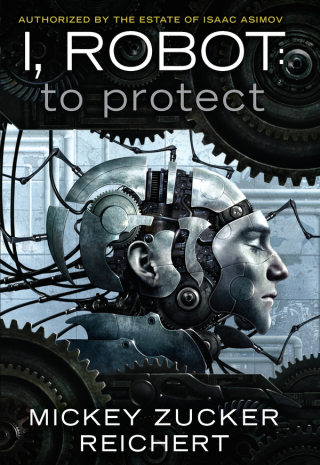 Cover image: Isaac Asimov's I, Robot: To Protect 9780451464194