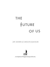 Cover image: The Future of Us 9781595144911