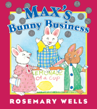 Cover image: Max's Bunny Business 9781101997031