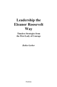 Cover image: Leadership the Eleanor Roosevelt Way 9781591840206