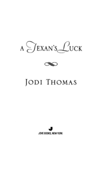 Cover image: A Texan's Luck 9780515138481