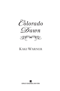 Cover image: Colorado Dawn 9780425245224