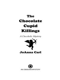 Cover image: The Chocolate Cupid Killings 9780451228840