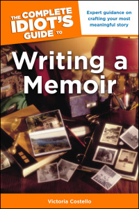 Cover image: The Complete Idiot's Guide to Writing a Memoir 9781615641239