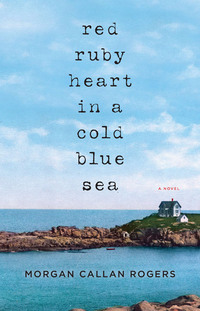 Cover image: Red Ruby Heart in a Cold Blue Sea 9780670023400