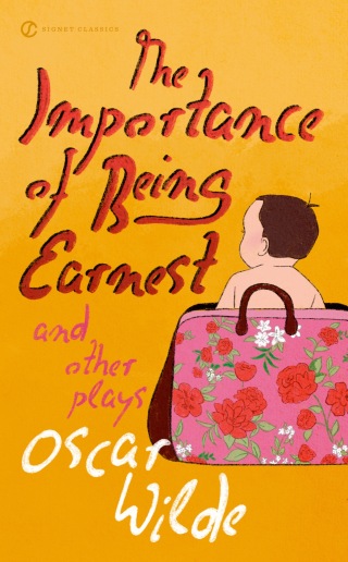 Cover image: The Importance of Being Earnest and Other Plays 9780451531896