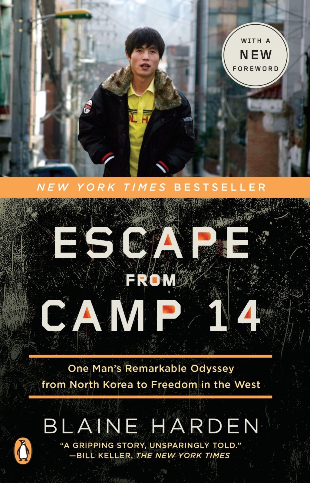 Escape from Camp 14 One Man’s Remarkable Odyssey from North Korea to Freedom in the West