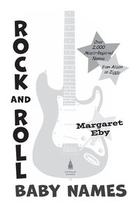 Cover image: Rock and Roll Baby Names 9781592406951