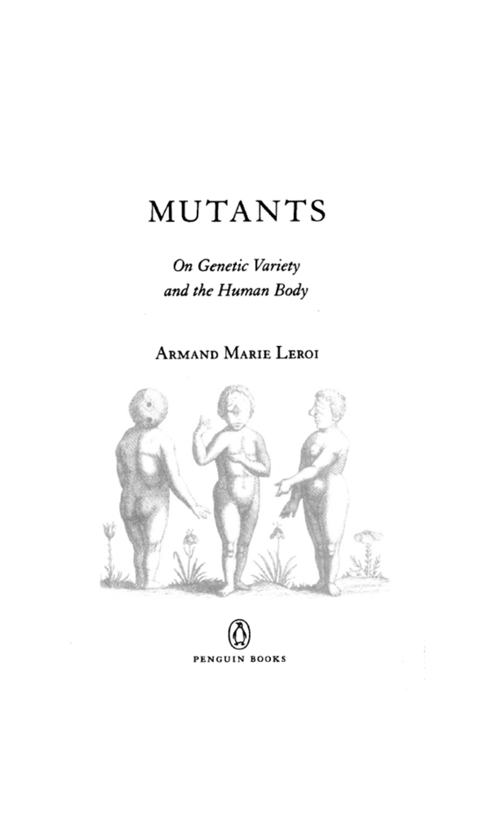 Mutants On Genetic Variety and the Human Body