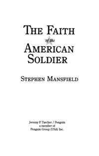 Cover image: The Faith of the American Soldier 9781585424931