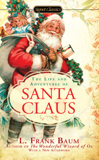 Cover image: The Life and Adventures of Santa Claus 9780451532015