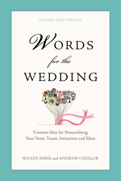 Words for the Wedding : Creative Ideas for Personalizing Your Vows, Toasts, Invitations, and More - FULL INSTANT DOWNLOAD | PDF DOCX EPUB