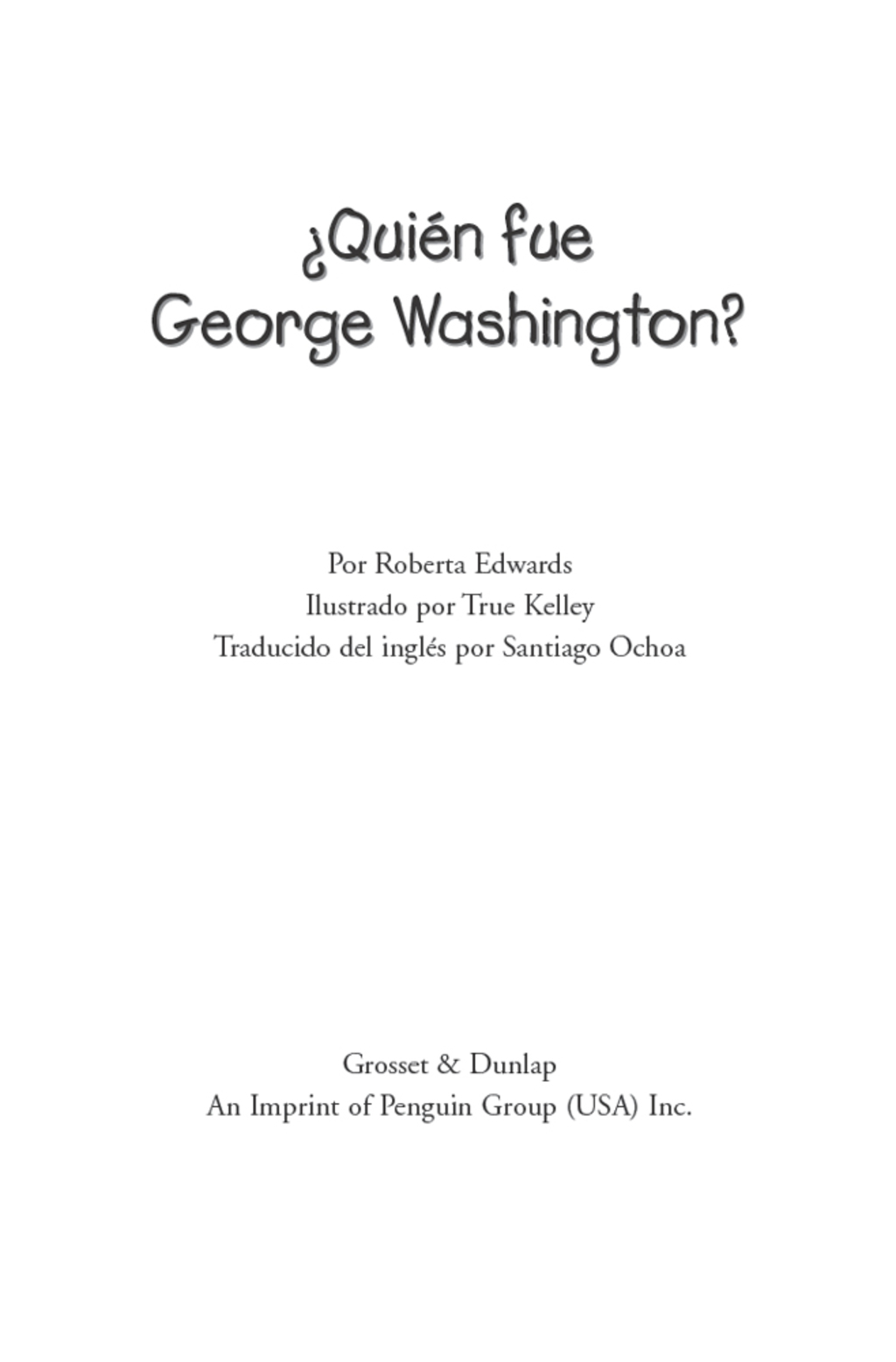 ¿Quién fue George Washington?