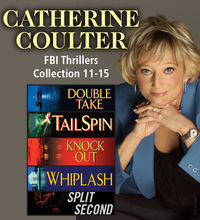 Cover image: Catherine Coulter The FBI Thrillers Collection Books 11-15