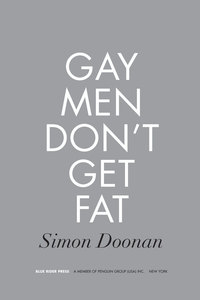 Cover image: Gay Men Don't Get Fat 9780399158735
