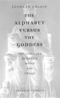 Cover image: The Alphabet Versus the Goddess 9780140196016