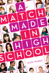 Cover image: A Match Made in High School 9781595142573