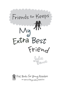 Cover image: My Extra Best Friend 9780803736924