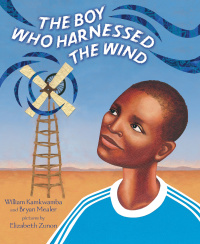 Cover image: The Boy Who Harnessed the Wind 9780803735118