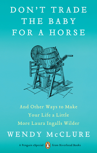 Cover image: Don't Trade the Baby for a Horse