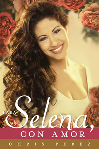 Cover image: Para Selena, Con Amor 9780451414052