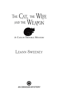 Cover image: The Cat, the Wife and the Weapon 9780451236470