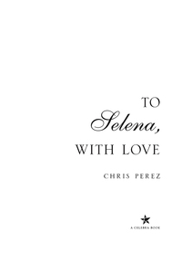 Cover image: To Selena, with Love 9780451414045