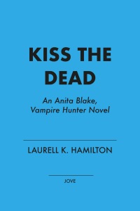Cover image: Kiss the Dead 9780425247549