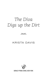 Cover image: The Diva Digs Up the Dirt 9780425251348