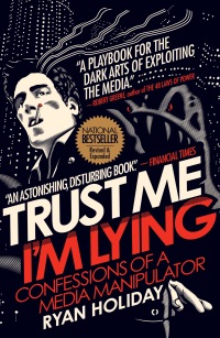 Cover image: Trust Me, I'm Lying 9781591846284