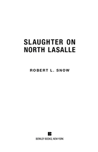 Cover image: Slaughter on North Lasalle 9780425250471