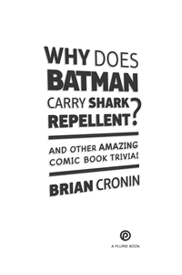 Cover image: Why Does Batman Carry Shark Repellent? 9780452297845