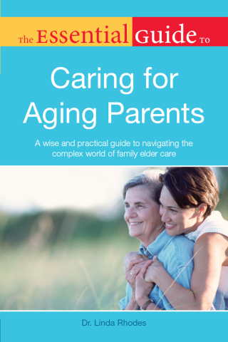Cover image: The Essential Guide to Caring for Aging Parents 9781615641918