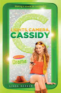 Cover image: Lights, Camera, Cassidy: Drama 9780142418178