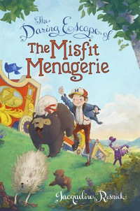 Cover image: The Daring Escape of the Misfit Menagerie 9781595145888