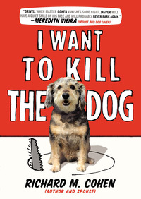 Cover image: I Want to Kill the Dog 9780399162039