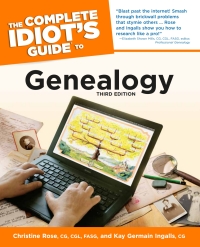 Cover image: The Complete Idiot's Guide to Genealogy 3rd edition 9781615641567