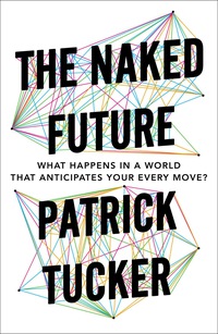 Cover image: The Naked Future 9781591845867