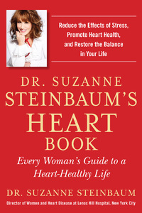 Cover image: Dr. Suzanne Steinbaum's Heart Book 9781583335055