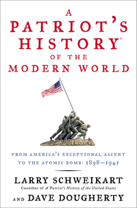 Cover image: A Patriot's History® of the Modern World, Vol. I 9781595230898