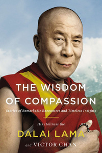 Cover image: The Wisdom of Compassion 9781594487385
