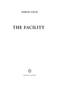 Cover image: The Facility 9780143120681