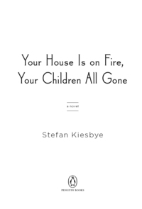 Cover image: Your House Is on Fire, Your Children All Gone 9780143121466