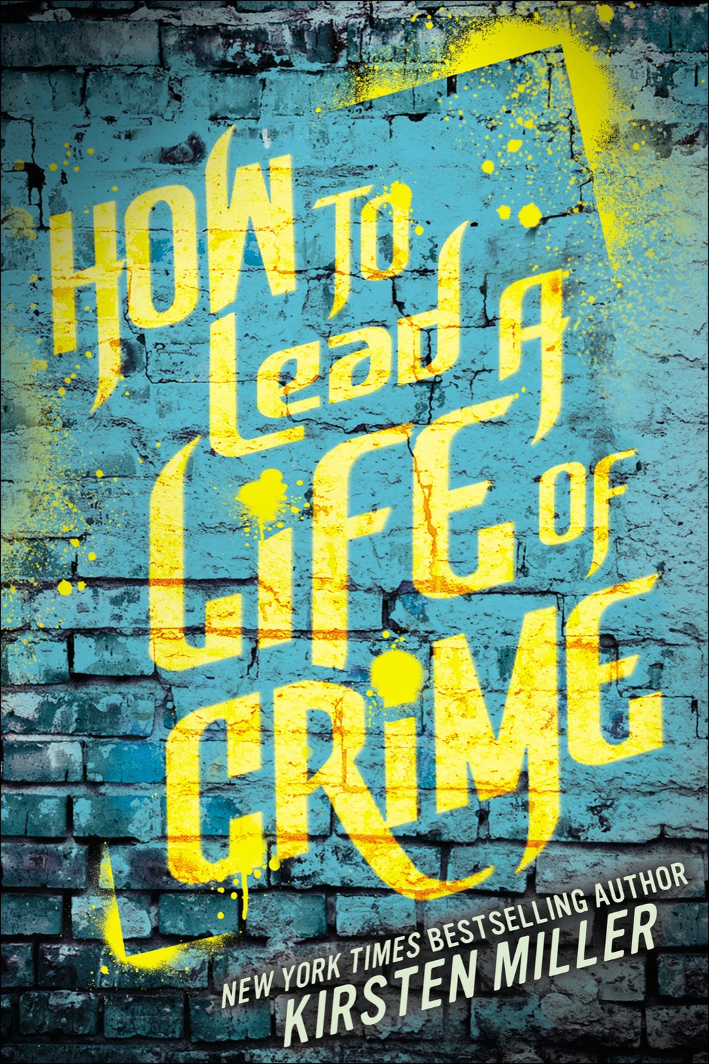 How to Lead a Life of Crime (eBook)