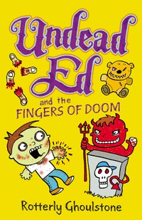 Cover image: Undead Ed and the Fingers of Doom 9781595145345