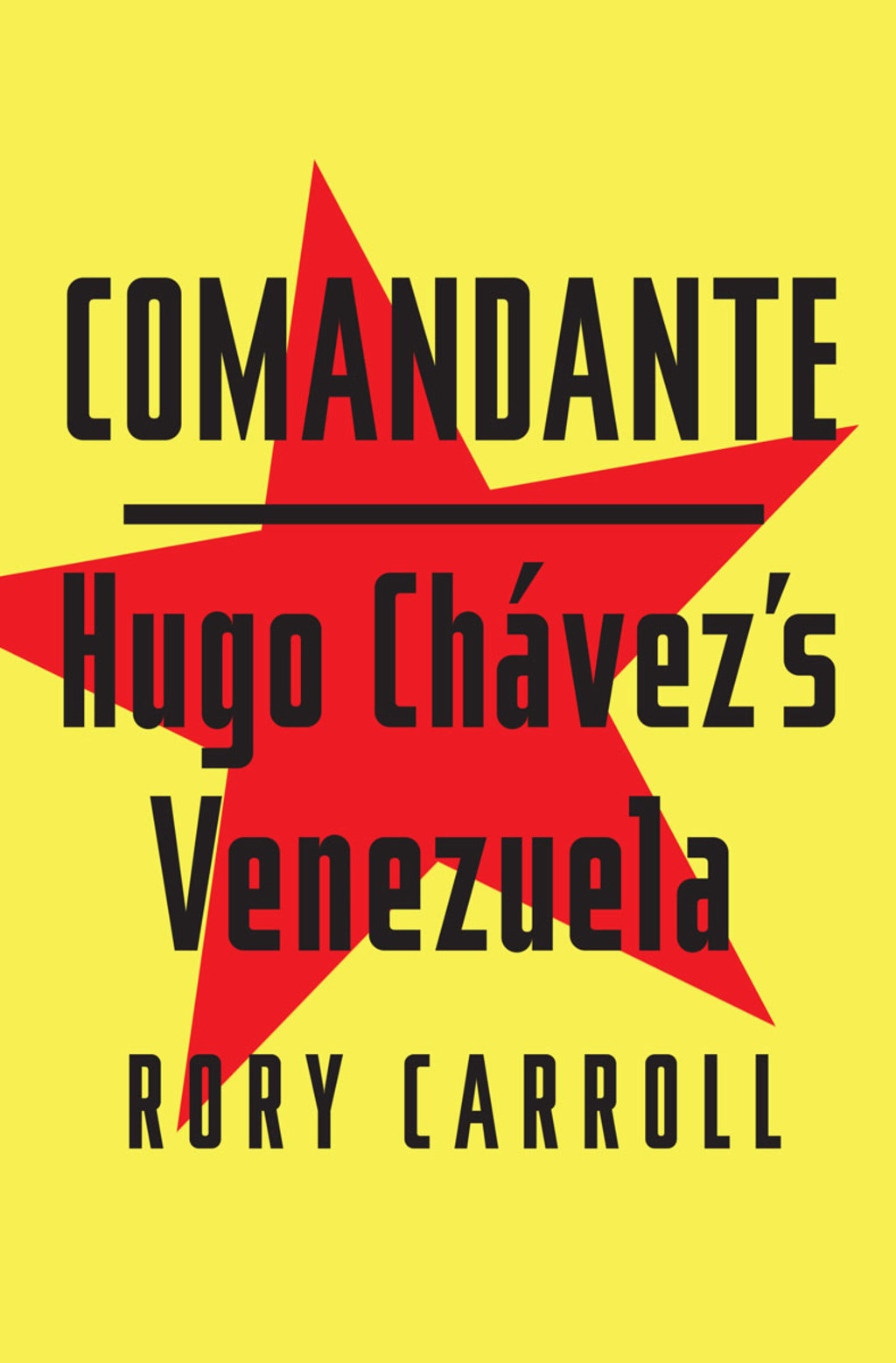 Comandante Hugo Chávez’s Venezuela