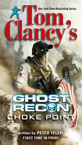 Cover image: Tom Clancy's Ghost Recon: Choke Point 9780425264751
