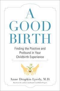 Cover image: A Good Birth 9781583334980