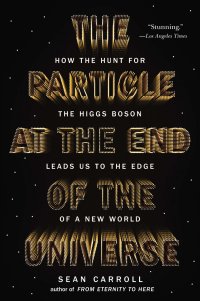 Cover image: The Particle at the End of the Universe 9780525953593